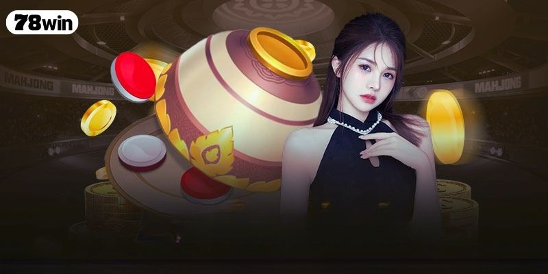 Vì sao nên chơi xóc đĩa 78WIN mà không phải chỗ khác?